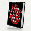 Libro Nadie tiene que saberlo excepto tú - Autor Madame G. Rouge